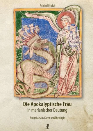 Die Apokalyptische Frau in marianischer Deutung: Zeugnisse aus Kunst und Theologie