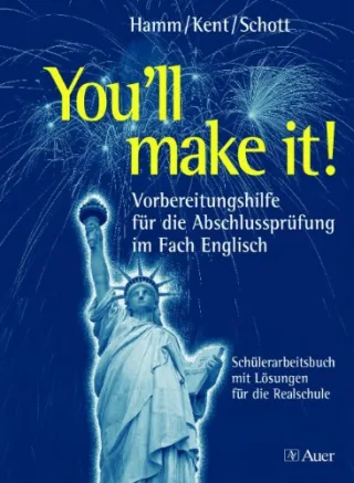 You'll make it!: Vorbereitungshilfe für die Abschlussprüfung in Englisch Arbeitsbuch + Lösungen f. d. Realschule (9. und 10. Klasse)