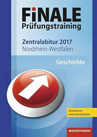 FiNALE Prüfungstraining Zentralabitur Nordrhein-Westfalen: Geschichte 2017