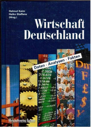 Wirtschaft in Deutschland. Daten Analysen Fakten