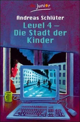 Level 4 Die Stadt der Kinder [Taschenbuch] [2002] Schlüter Andreas