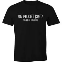 MoonWorks Print-Shirt Herren T-Shirt Die Pflicht ruft Sag ihr ich ruf zurück Fun-Shirt Spruch-Shirt Moonworks® mit Print