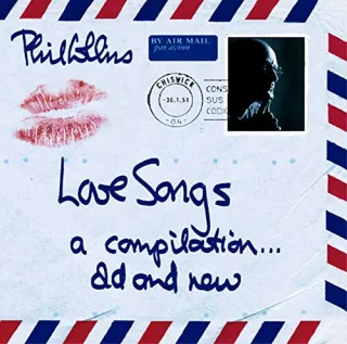 Love Songs. A Compilation ... Old & New [Audio CD] CollinsPhil