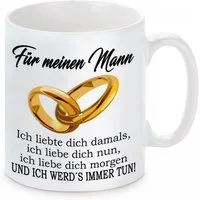 Herzbotschaft Tasse Kaffeebecher mit Motiv Für meinen Mann ich liebte dich damals, Keramik, Kaffeetasse spülmaschinenfest und mikrowellengeeignet