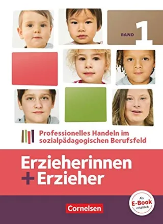Erzieherinnen + Erzieher: Band 1 - Professionelles Handeln im sozialpädagogischen Berufsfeld: Fachbuch [Gebundene Ausgabe] [2014] Gartinger Silvia Janssen Rolf Albrecht Brit Baum Susanne Behrend Carola Cornils Volker Liebscher-Schebiella Dr.