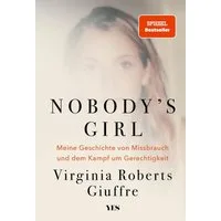 Nobody's Girl / Virginia Roberts Giuffre, Meine Geschichte von Missbrauch und dem Kampf um Gerechtigkeit, (SPIEGEL-Bestseller), SPIEGEL-Bestseller