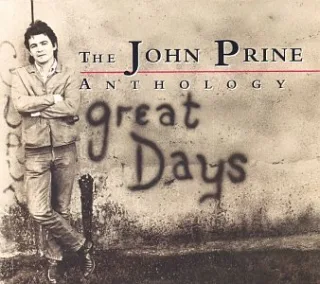 John Prine - Great Days: The John Prine Anthology