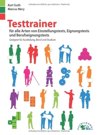 Testtrainer für alle Arten von Einstellungstests Eignungstests und Berufeignungstests