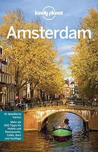 Lonely Planet Reiseführer Amsterdam (Lonely Planet Reiseführer Deutsch)