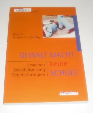 Gewalt macht keine Schule: Ursachen Sensibilisierung Gegenstrategien [Taschenbuch] [2002] Mogge-Stubbe Birgitta