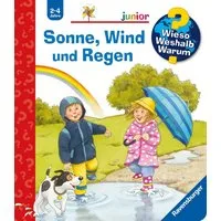 Sonne, Wind und Regen / Wieso? Weshalb? Warum? Junior Bd. 47 / Patricia Mennen