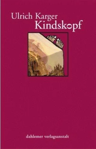 Kindskopf: Eine Heimsuchung