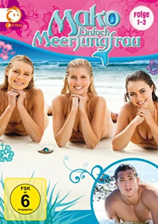 Mako - Einfach Meerjungfrau (Folgen 1-3)