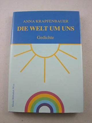 Die Welt um uns. Gedichte