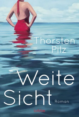Weite Sicht: Roman. Ein einfühlsamer und kluger Roman über Verlust Hoffnung und Liebe