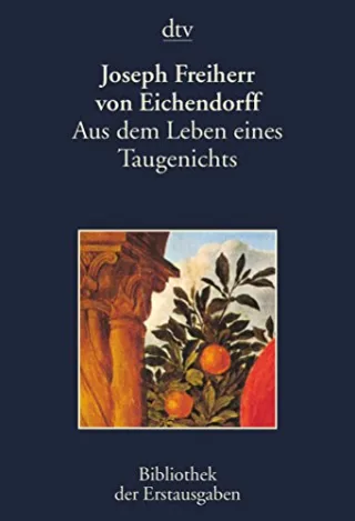 Aus dem Leben eines Taugenichts: Novelle Berlin 1826 (dtv Bibliothek der Erstausgaben)