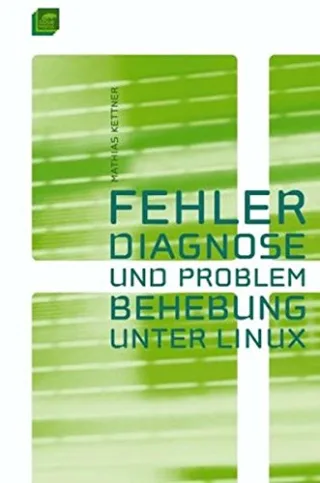 Fehlerdiagnose und Problembehebung unter Linux
