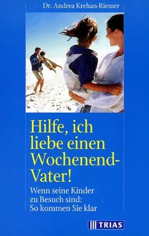 Hilfe ich liebe einen Wochenend-Vater!