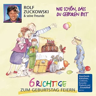 Wie SchönDass du Geboren Bist-6 Richtige Geb [Audio CD] ZuckowskiRolf und Seine Freunde