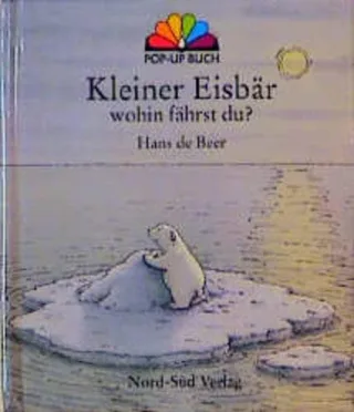Kleiner Eisbär wohin fährst Du?