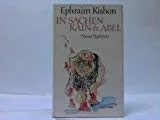 In Sachen Kain und Abel. (3786 889). Neue Satiren.