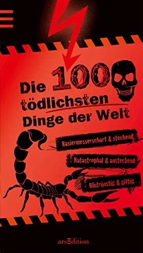 Die 100 tödlichsten Dinge der Welt (100 Dinge)