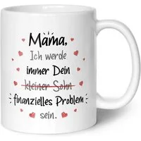 GRAVURZEILE Tasse bedruckt mit dem Spruch - Finanzielle Belastung - Lustige Geschenke, aus Keramik - Spülmaschinenfest, - Mama Sohn - Weiß