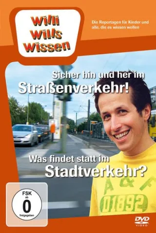 Willi will's wissen - Sicher hin und her im Straßenverkehr! / Was findet statt im Stadtver [DVD] [2009]