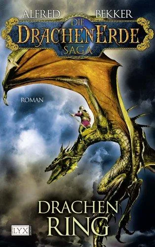 Die Drachenerde Saga: Drachenring [Gebundene Ausgabe] [2009] Bekker Alfred