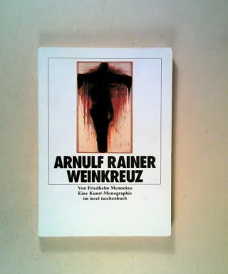 Arnulf Rainer Weinkreuz