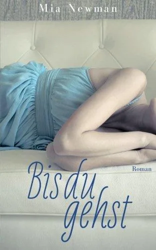 Bis du gehst [Taschenbuch] [2013] Newman Mia