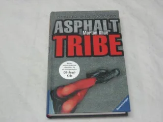 Asphalt Tribe. Kinder der Straße. (Junge Erwachsene)