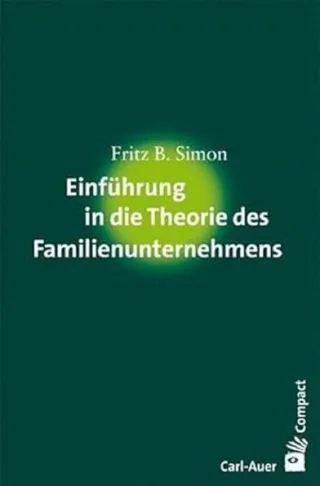 Einführung in die Theorie des Familienunternehmens
