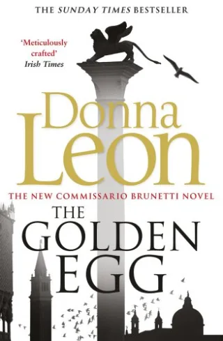 The Golden Egg: (Brunetti 22): Donna Leon
