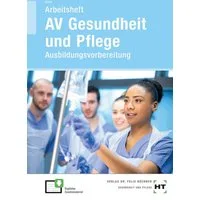 Arbeitsheft AV Gesundheit und Pflege / Anna Kiefer