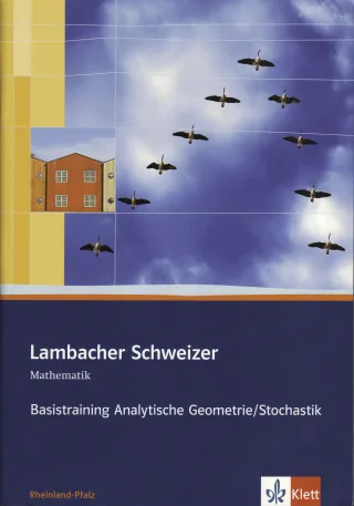 Lambacher Schweizer Basistraining Analytische Geometrie/Stochastik 11.bis 13. Schuljahr. Ausgabe Rheinland-Pfalz: Arbeitsheft plus Lösungen