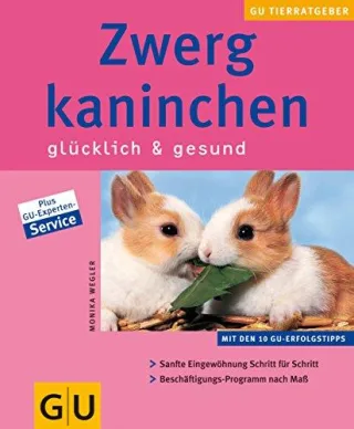 Zwergkaninchen glücklich & gesund (GU Neue Tierratgeber) [Taschenbuch] [2002] Wegler Monika