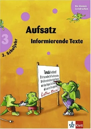 Die kleinen Lerndrachen Training : Training Aufsatz 3. Schuljahr