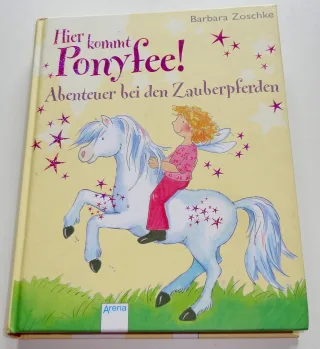 Abenteuer bei den Zauberpferden: Hier kommt Ponyfee!