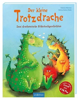 Der kleine Trotzdrache: Zwei drachenstarke Bilderbuchgeschichten