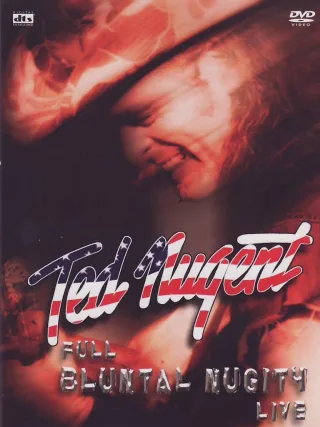 Ted Nugent - Full Bluntal Nugity Live [2 DVDs]