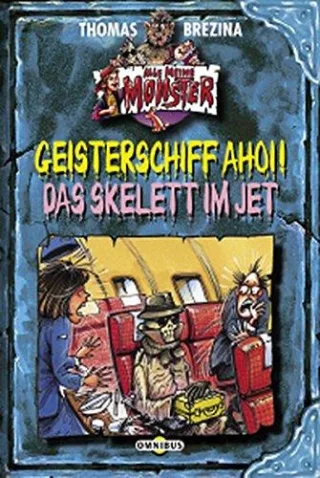 Geisterschiff ahoi! /Das Skelett im Jet: Alle meine Monster                                                                 Doppeldecker