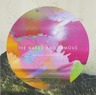 Passive Me Aggressive You [Audio CD] The Naked and Famous