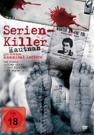 Serien-Killer Hautnah - Die echten Hannibal Lecters