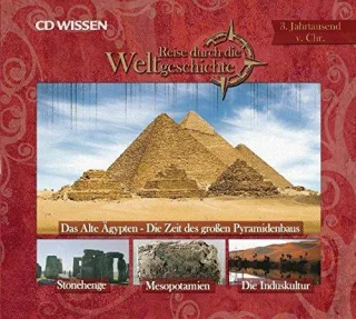 CD WISSEN - Reise durch die Weltgeschichte. 3. Jahrtausend v. Chr. 1 CD