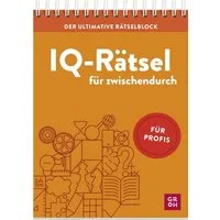 Der ultimative Rätselblock – IQ-Rätsel für zwischendurch / Martin Simon, Für Profis, Knifflige Rätsel, Logikspiele und Denksportaufgaben für echte Profis