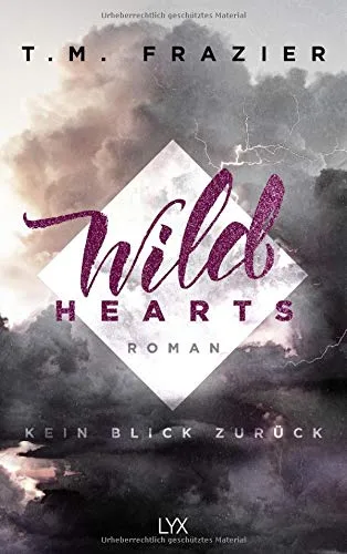 Wild Hearts - Kein Blick zurück (Outskirts Band 1)