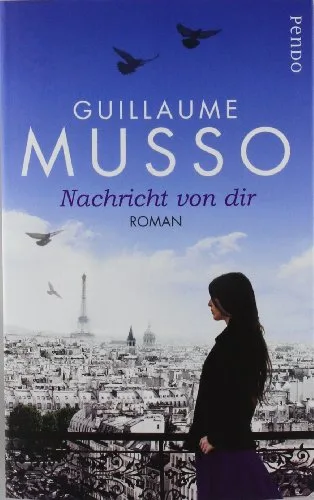 Nachricht von dir: Roman [Broschiert] [2012] Musso Guillaume Hagedorn Eliane Runge Bettina