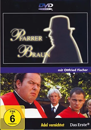 Pfarrer Braun: Adel vernichtet