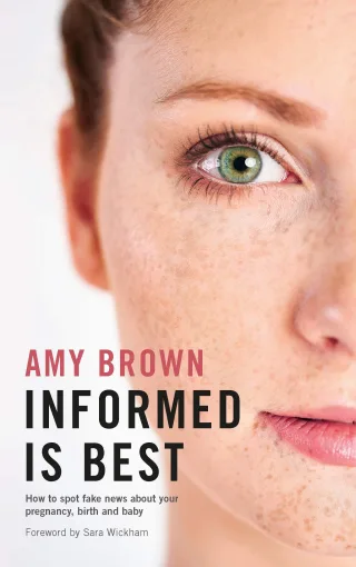 Informed is Best: How to spot fake news about your pregnancy birth and baby